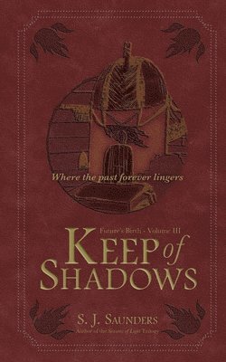 S J Saunders - Keep of Shadows, Häftad. Tillgänglighet: Tillfälligt slut
