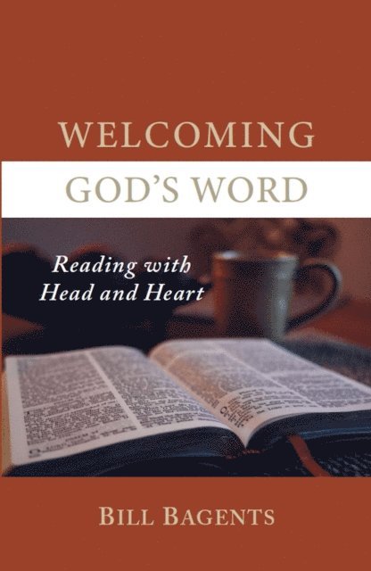 Bill Bagents - Welcoming God's Word, E-bok