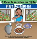 A Maya le encantan los frijoles Maya loves beans