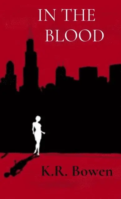 Kelsey R Bowen - IN THE   BLOOD, E-bok. Tillgänglighet: Lägg i varukorg
