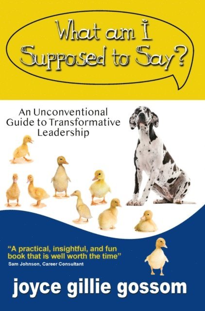 joyce gillie gossom - What Am I Supposed to Say?, E-bok
