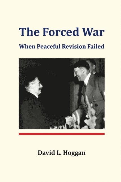 David L. Hoggan - Forced War, E-bok