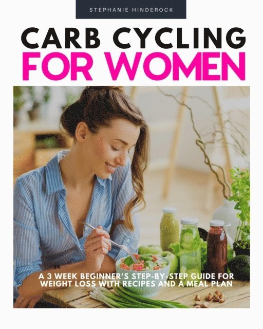 Stephanie Hinderock - Carb Cycling for Women, E-bok
