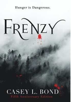 Casey L Bond - Frenzy (Fifth Anniversary Edition), Inbunden. Tillgänglighet: Lägg i varukorg