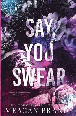 Meagan Brandy - Say You Swear, Häftad