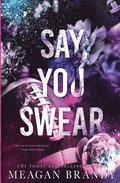 Say You Swear