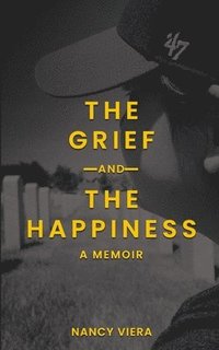 Grief and The Happiness