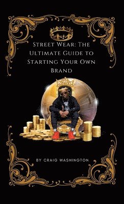 Craig D Washington - Streetwear, Inbunden. Tillgänglighet: Lägg i varukorg