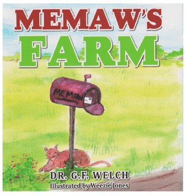 G F Welch - Memaw's Farm, Inbunden. Tillgänglighet: Lägg i varukorg