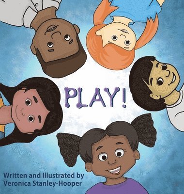 Veronica Stanley-Hooper - Play!, Inbunden
