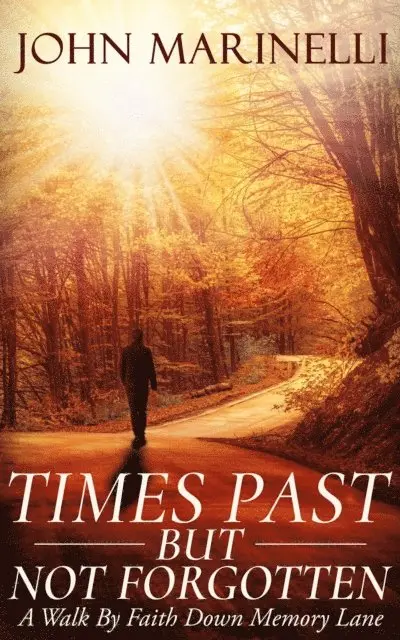 John Marinelli - Times Past But Not Forgotten, E-bok. Tillgänglighet: Lägg i varukorg