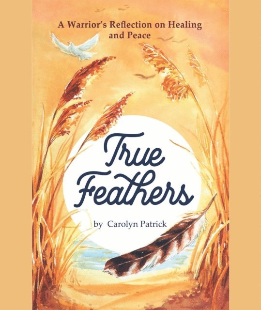 Carolyn Patrick - True Feathers, E-bok. Tillgänglighet: Lägg i varukorg