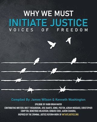 James Wilson, Kenneth Washington - Why We Must Initiate Justice, Häftad. Tillgänglighet: Lägg i varukorg