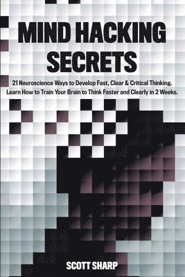 Scott Sharp - Mind Hacking Secrets, Häftad