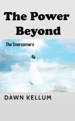 Dawn H Edwards-Kellum - Power Beyond, Häftad. Tillgänglighet: Lägg i varukorg