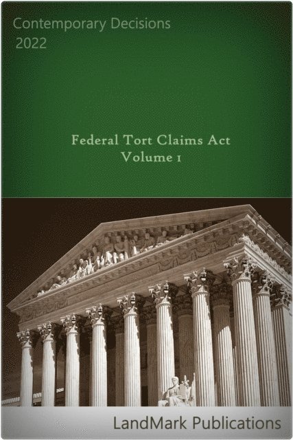 LandMark Publications - Federal Tort Claims Act: Volume 1: Volume 1, E-bok. Tillgänglighet: Lägg i varukorg