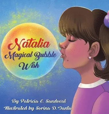 Patricia E Sandoval - Natalia Magical Bubble Wish, Inbunden. Tillgänglighet: Lägg i varukorg