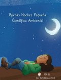 Buenas Noches Pequena Cientifica Ambiental