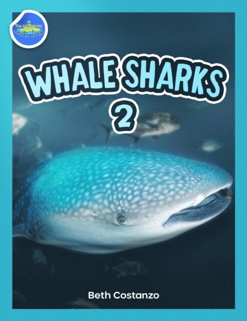 Beth COSTANZO - Whale Shark 2 ages 4-8, E-bok