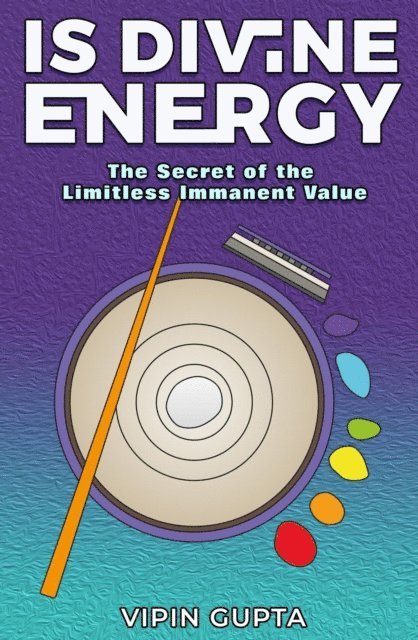 Vipin Gupta - Is Divine Energy, E-bok