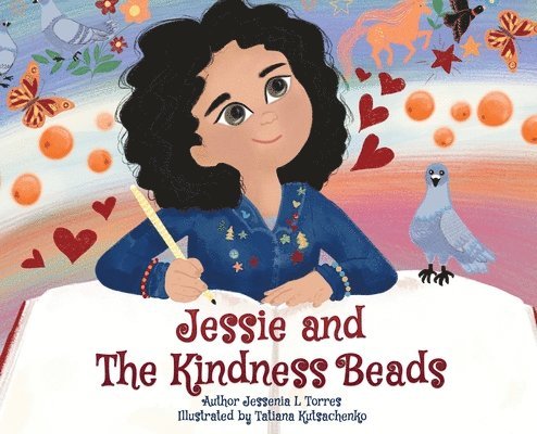 Jessenia L Torres - Jessie and The Kindness Beads, Inbunden. Tillgänglighet: Lägg i varukorg