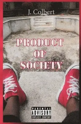J Colbert - Product Of Society, Häftad. Tillgänglighet: Lägg i varukorg