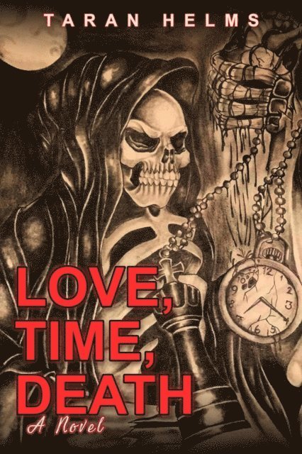 Taran Helms - Love, Time, Death, E-bok. Tillgänglighet: Lägg i varukorg