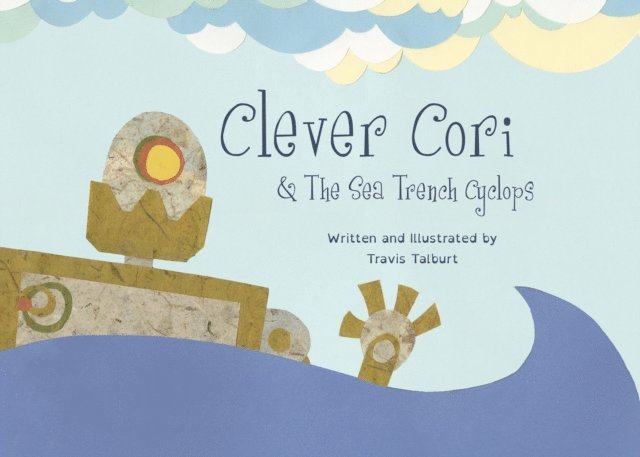 Travis Talburt - Clever Cori & The Sea Trench Cyclops, E-bok. Tillgänglighet: Lägg i varukorg