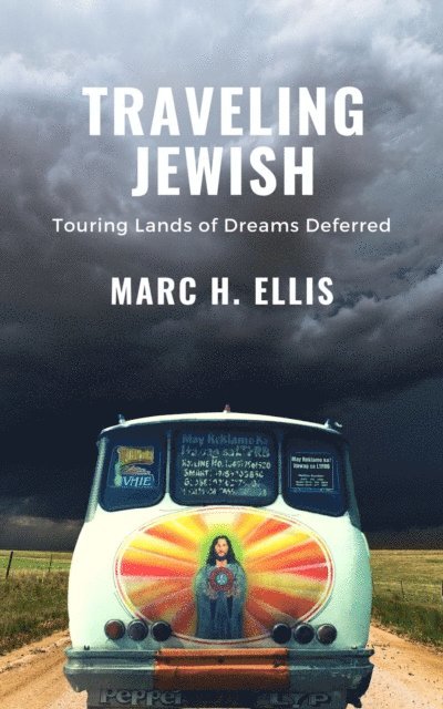 Marc H Ellis - Traveling Jewish, E-bok