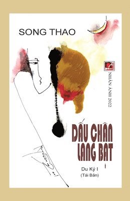 Thao Song - Dấu Chân Lang Bạt - Tập 1 (tái bản), Häftad