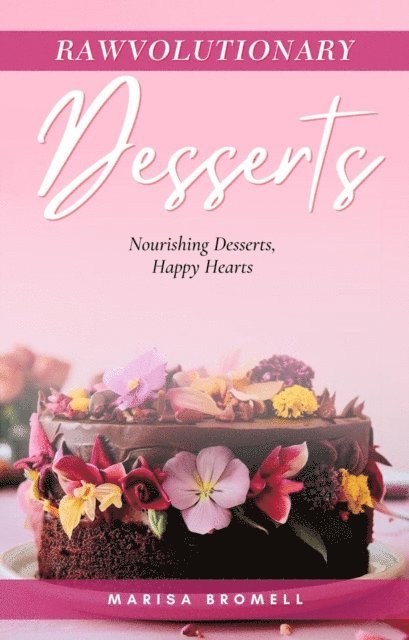 Rawvolutionary Desserts