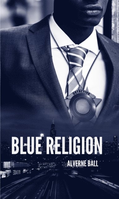 Alverne Ball - Blue Religion, E-bok