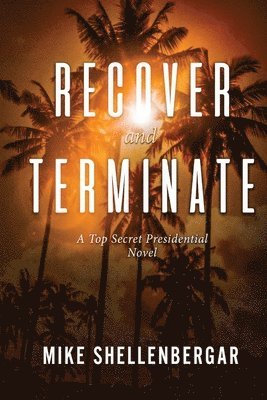 Mike Shellenbergar - Recover & Terminate, Häftad. Tillgänglighet: Lägg i varukorg