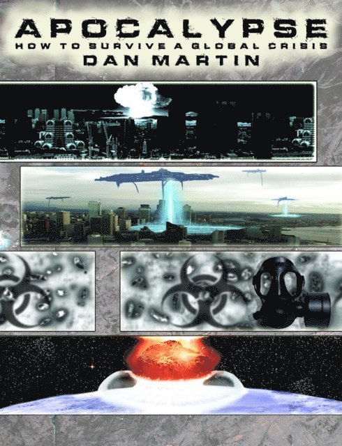 Dan Martin - Apocalypse, How to Survive a Global Crisis, E-bok