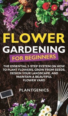 Plantgenics - Flower Gardening for Beginners, Inbunden. Tillgänglighet: Lägg i varukorg
