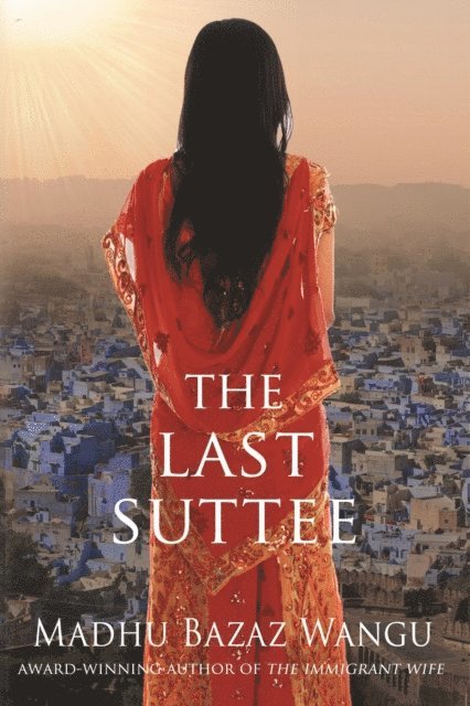 Madhu Bazaz Wangu - Last Suttee, E-bok