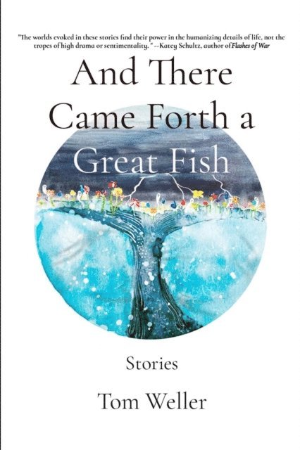Tom Weller - And There Came Forth a Great Fish, E-bok