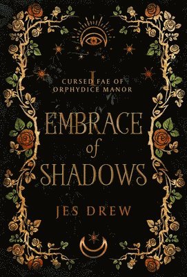 Jes Drew - Embrace of Shadows, Inbunden