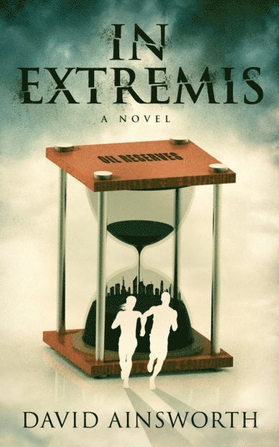 David Ainsworth - In Extremis, a Novel, E-bok