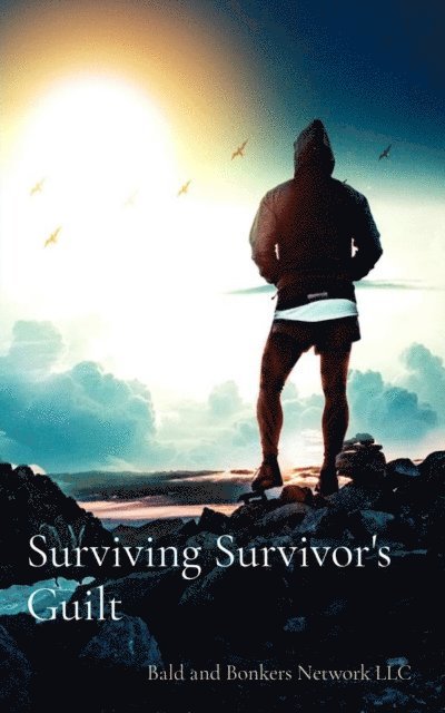 Dakota Frandsen - Surviving Survivor's Guilt, E-bok