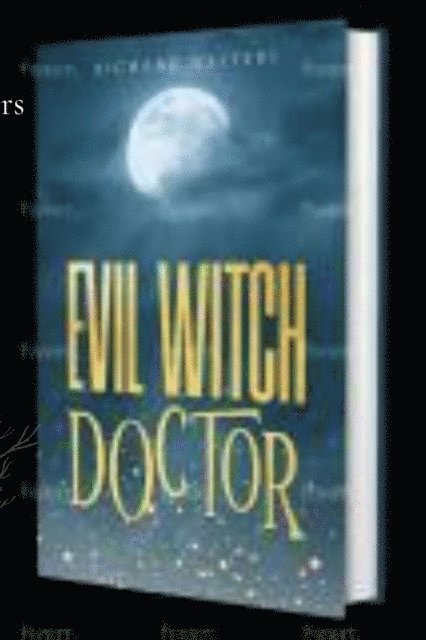 Richard Walters - Evil Witch Doctor, E-bok. Tillgänglighet: Lägg i varukorg