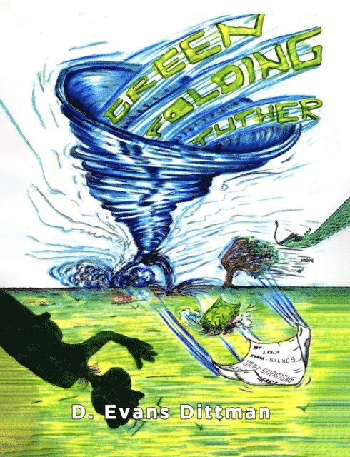 D. Evans Dittman - THE GREEN FOLDING TUTHER, E-bok