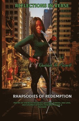 Khalilah H Purnell - Reflections In Verse, "Rhapsodies in Redemption", Häftad. Tillgänglighet: Lägg i varukorg