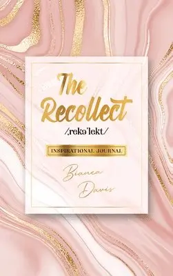 Bianca Davis - Recollect, Inbunden. Tillgänglighet: Tillfälligt slut