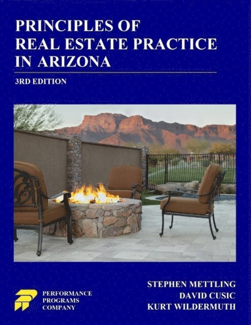Kurt Wildermuth, Stephen Mettling - Principles of Real Estate Practice in Arizona, E-bok