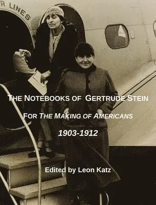 Leon Katz - Notebooks of Gertrude Stein, Inbunden. Tillgänglighet: Lägg i varukorg
