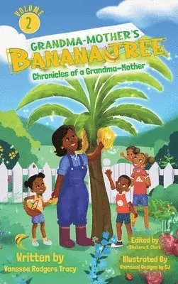 Vanessa Rodgers Tracy - Grandma-Mother's Banana Tree, Inbunden. Tillgänglighet: Lägg i varukorg