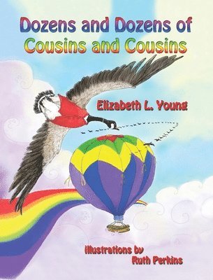 Elizabeth L Young - Dozens and Dozens of Cousins and Cousins, Inbunden
