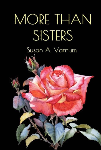Susan A. Varnum - More than Sisters, E-bok