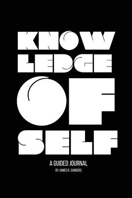 James Sanders - Knowledge of Self, Häftad. Tillgänglighet: Tillfälligt slut